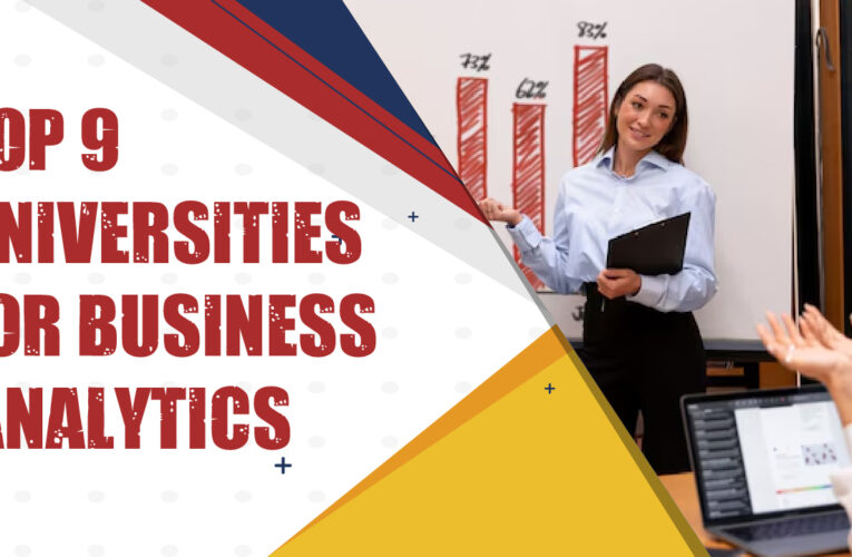 Top 9 Universities for Business Analytics Students in the UK